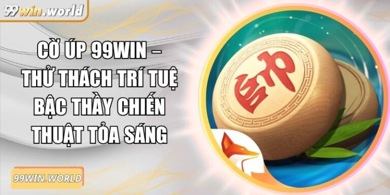 Cờ Úp 99win